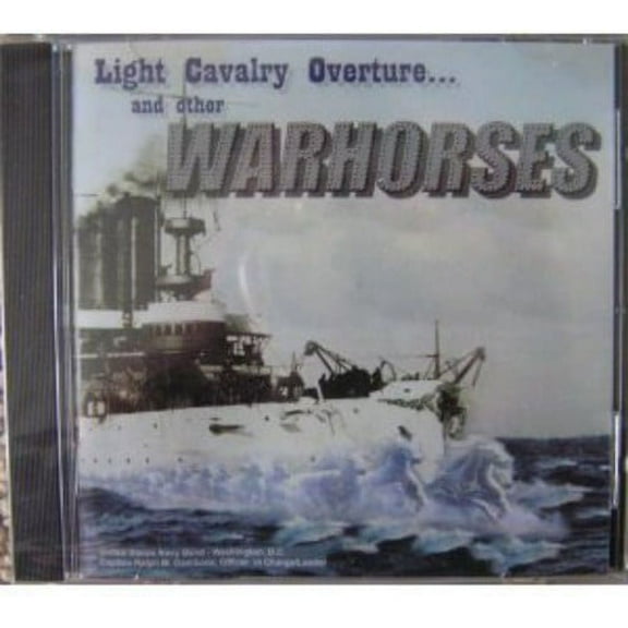 United States Navy Band - Light Cavalry Overture and Other Warhorses - Music & Performance - CD