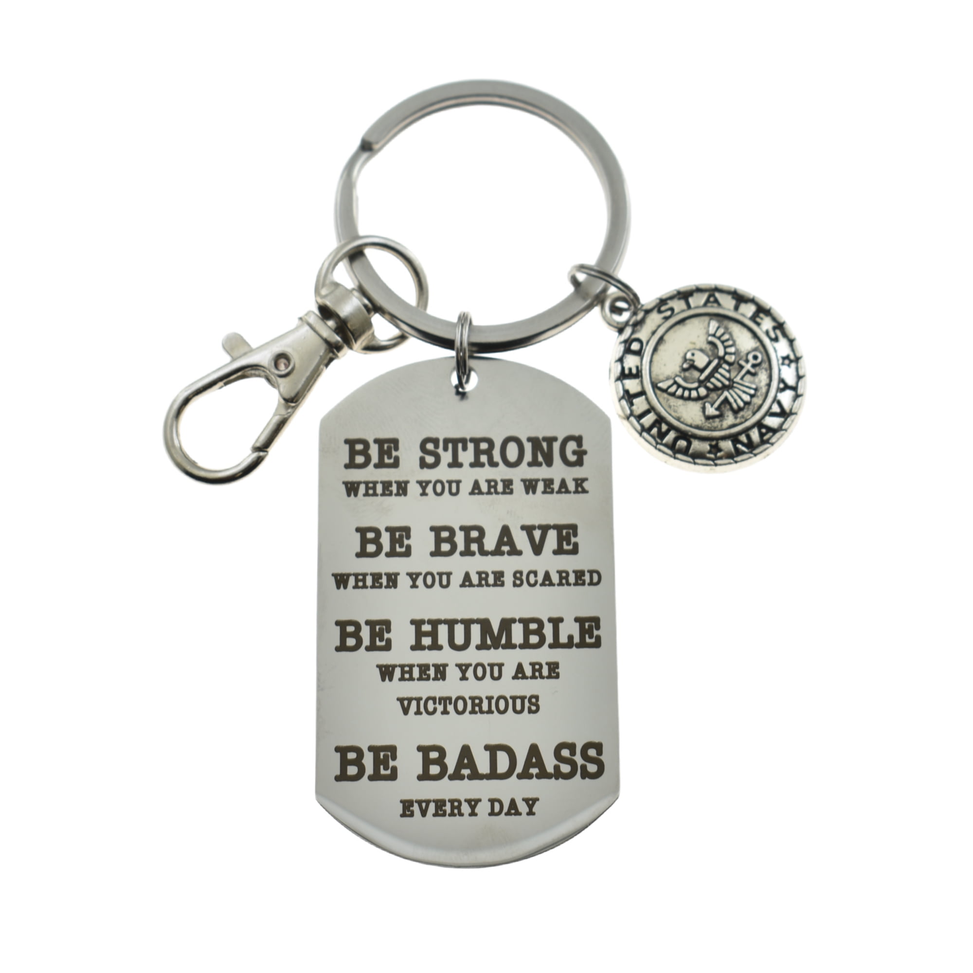 United States Navy Keychain. Be Strong, Be Brave, Be Humble, Be Badass Every day. Naval Grad. USN Key Chain. US Navy Key Chain Gift