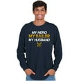 thumbnail image 1 of United States Navy Sailor Husband Long Sleeve TShirt Men Women Brisco Brands S, 1 of 1