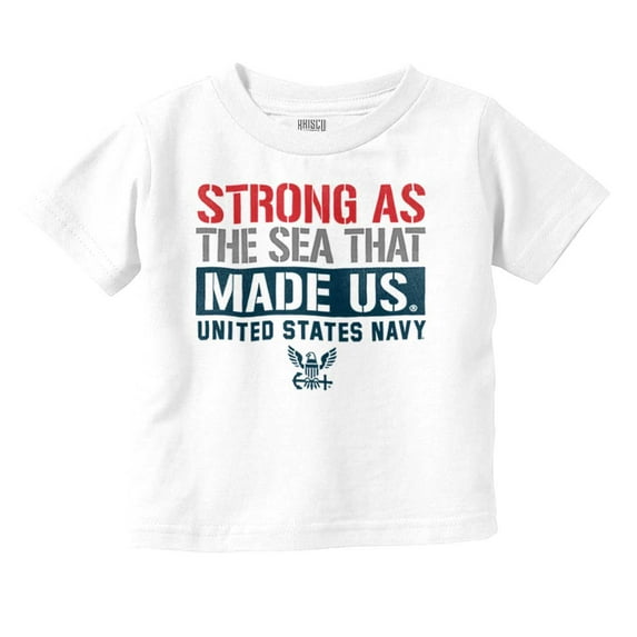 United States Navy Strong As The Sea Toddler Boy Girl T Shirt Infant Toddler Brisco Brands 5T