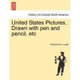 thumbnail image 1 of United States Pictures. Drawn with Pen and Pencil, Etc (Paperback), 1 of 1