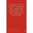 thumbnail image 1 of United States Policy Toward the Armenian Question and the Armenian Genocide, (Hardcover), 1 of 1