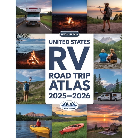 United States RV Road Trip Atlas 2025-2026, (Paperback)
