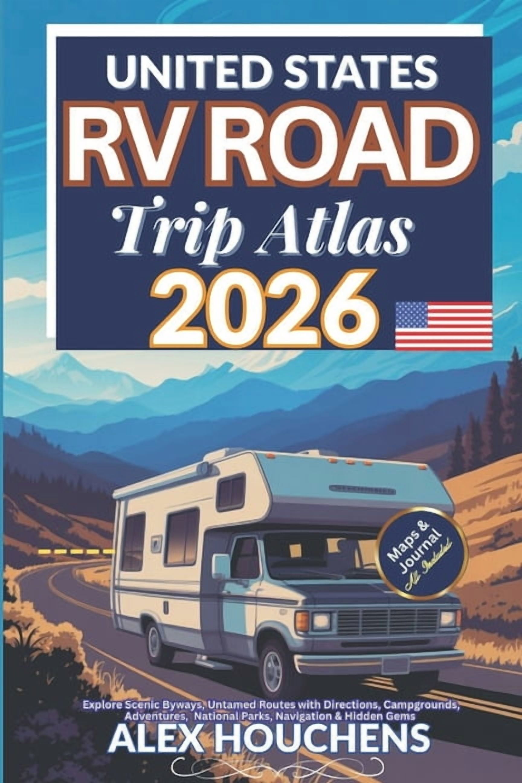 United States RV Road Trip Atlas 2026 Explore Scenic Byways Untamed United States RV Road Trip Atlas 2026 Explore Scenic Byways Untamed Routes With Directions Campgrounds Adventures N Paperback 914aab90 C217 4c38 A621 