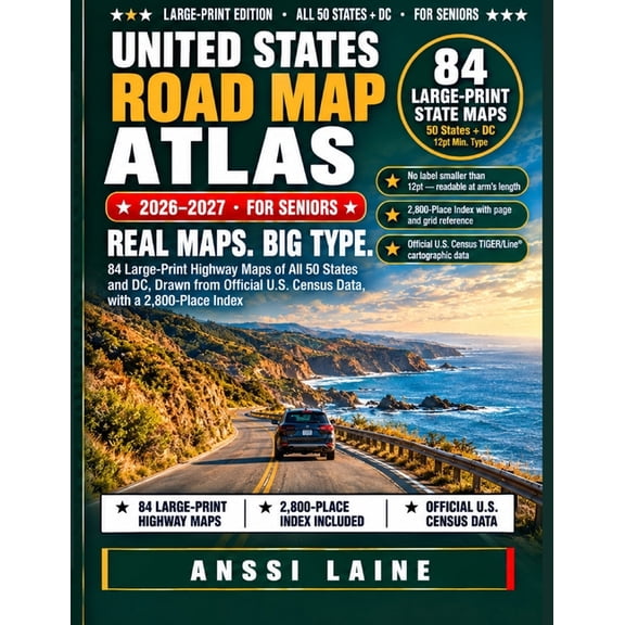 United States Road Map Atlas 2026-2027 (for Seniors): 84 Large-Print Highway Maps of All 50 States and the District of C, (Paperback)