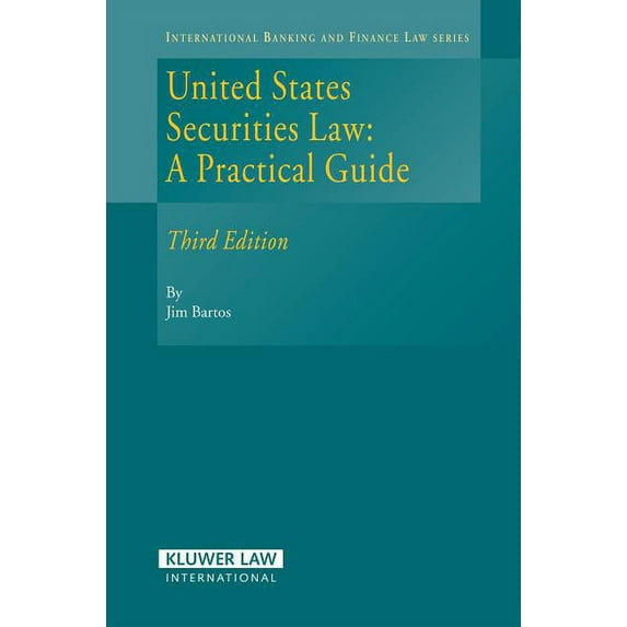 United States Securities Law: A Practical Guide, 3rd Edition, (Hardcover)