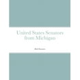 thumbnail image 1 of United States Senators from Michigan, (Paperback), 1 of 1