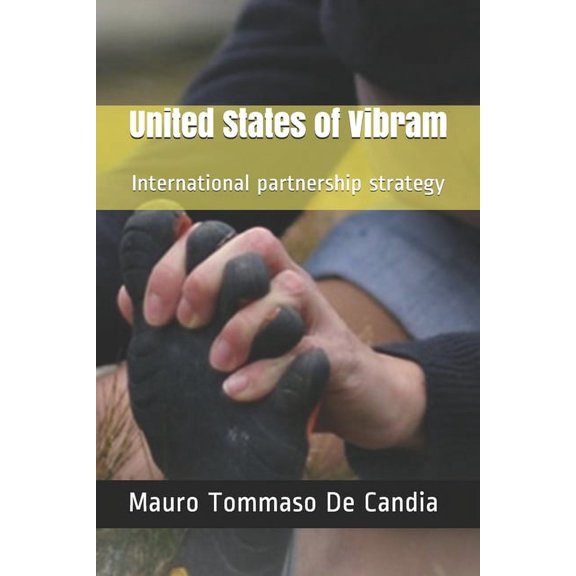 United States of Vibram: International partnership strategy (Paperback)
