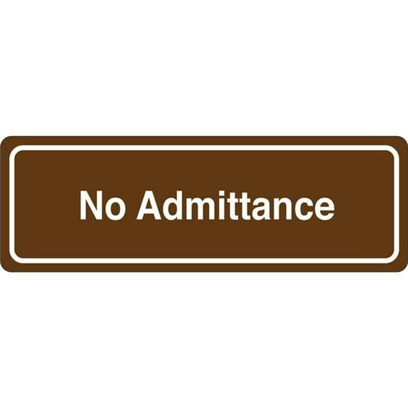 United Visual Products UVOS1007-BROWN 3 x 9 in. No Admittance Single Sided Wall Mount Directional Sign, Brown & White
