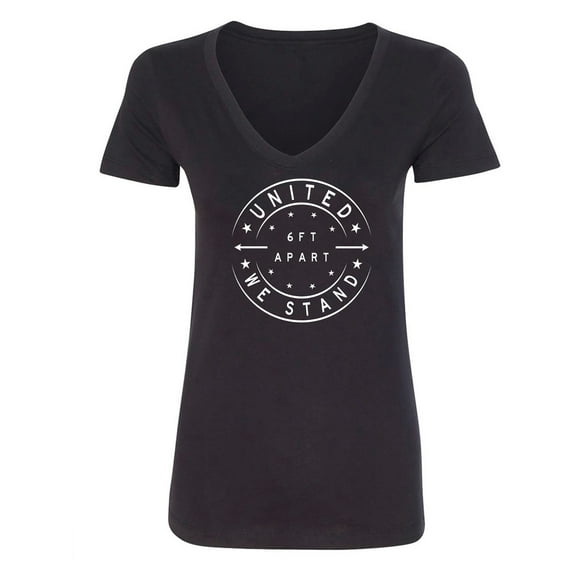 United We Stand - 6 ft Apart Womens V-Neck Tee