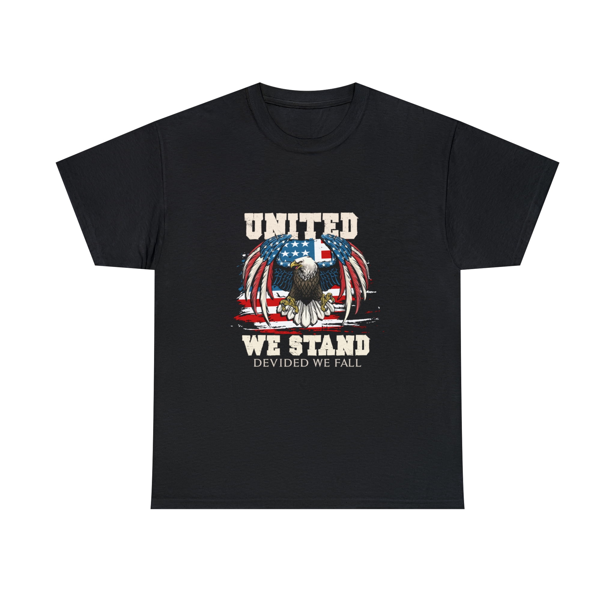 United We Stand, Divided We Fall Independence Day T-Shirt - Walmart.com, image size:2048x2048
