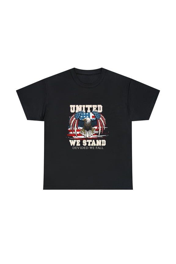 United We Stand, Divided We Fall Independence Day T-Shirt