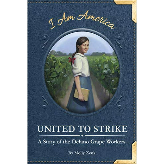 Pre-Owned United to Strike: A Story of the Delano Grape Workers (I Am America Set 2 (Set of 2)) Paperback