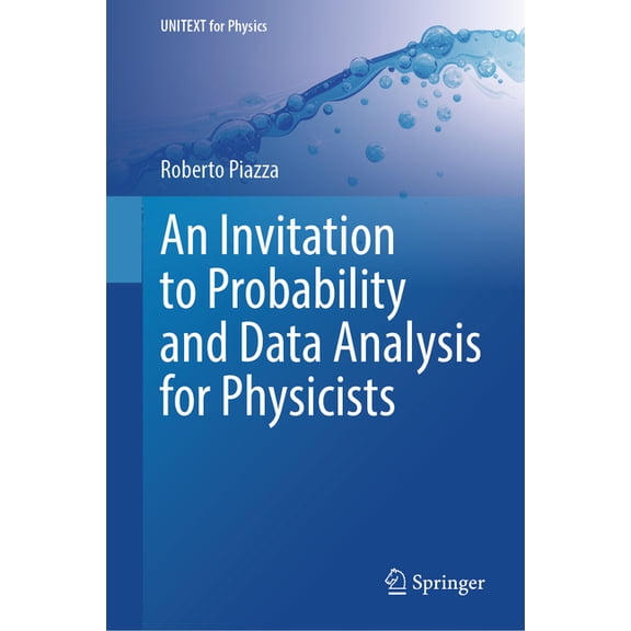 Unitext for Physics An Invitation to Probability and Data Analysis for Physicists, (Hardcover)