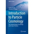 thumbnail image 1 of Unitext for Physics Introduction to Particle Cosmology: The Standard Model of Cosmology and Its Open Problems, (Hardcover), 1 of 1