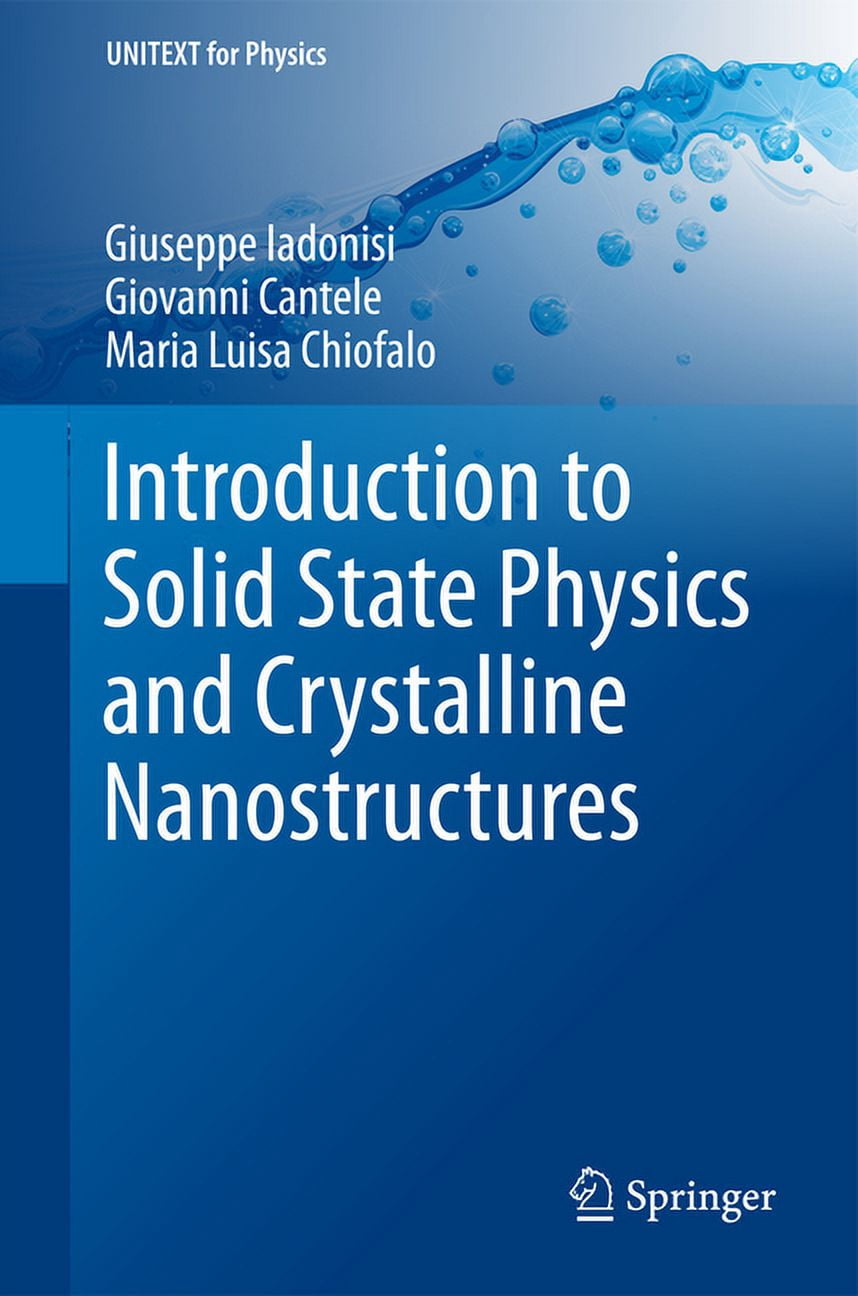 Unitext for Physics Introduction to Solid State Physics and Crystalline ...