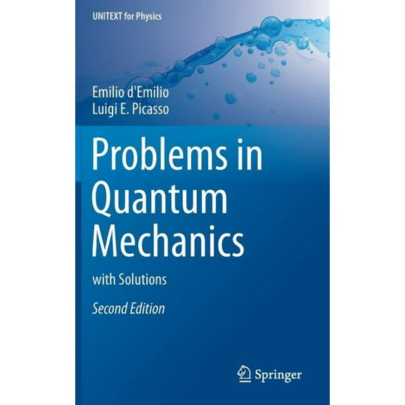 Unitext for Physics Problems in Quantum Mechanics: With Solutions, (Hardcover)