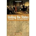 thumbnail image 1 of Uniting the States: A Commentary on the American Constitution: Third Edition, (Paperback), 1 of 1
