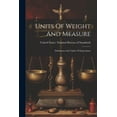 thumbnail image 1 of Units Of Weight And Measure: Definitions And Tables Of Equivalents (Paperback), 1 of 1