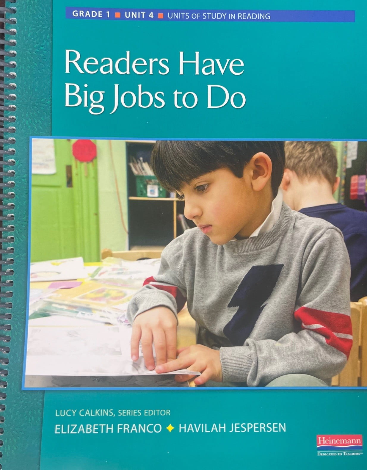 Units of Study in Reading, Readers Have Big Jobs to Do, Grade 1 Unit 4 ...