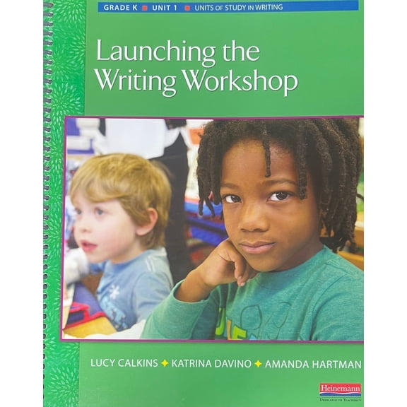 New - Units of Study in Writing: Launching the Writing Workshop, Grade K Unit 1, c. 2023, 9780325128504, 0325128502