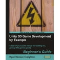 thumbnail image 1 of Pre-Owned Unity 3D Game Development by Example Beginner's Guide (Paperback) 1849690545 9781849690546, 1 of 1
