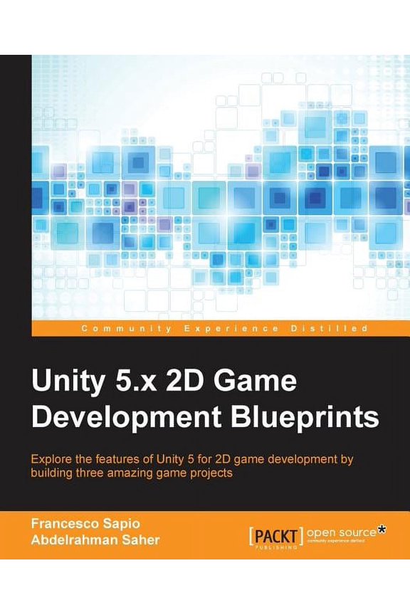 Unity 5.x 2D Game Development Blueprints, (Paperback)
