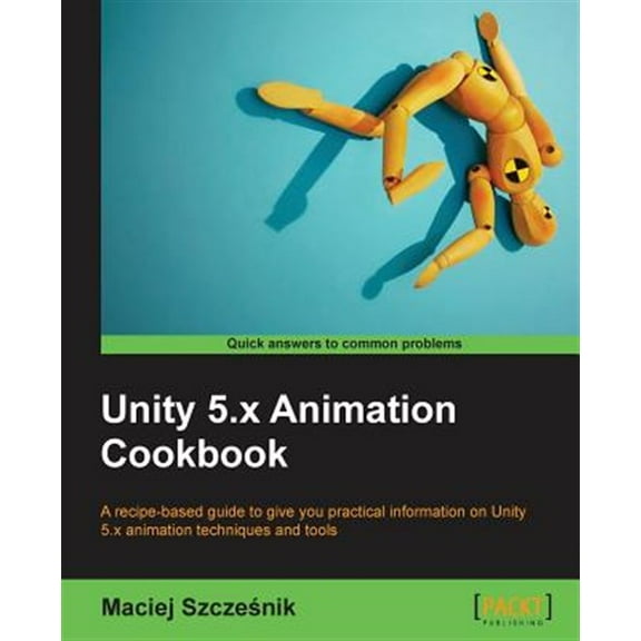 Unity 5.x Animation Cookbook (Paperback)