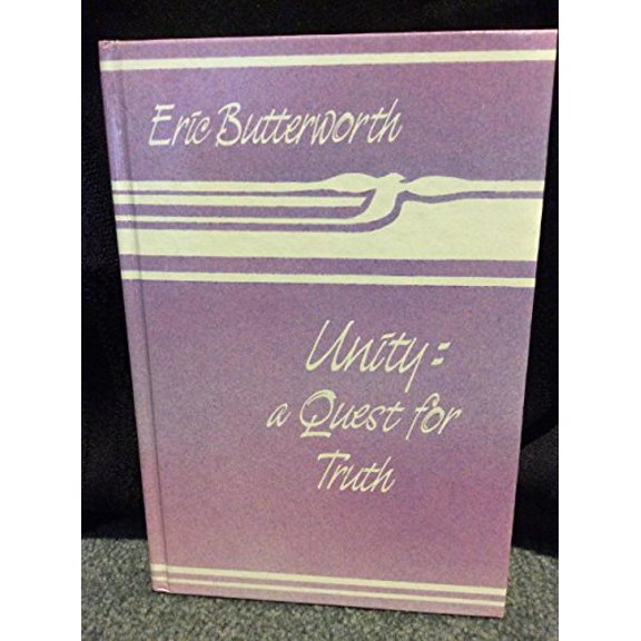 Pre-Owned Unity: A Quest for Truth (Hardcover) 0871591650 9780871591654