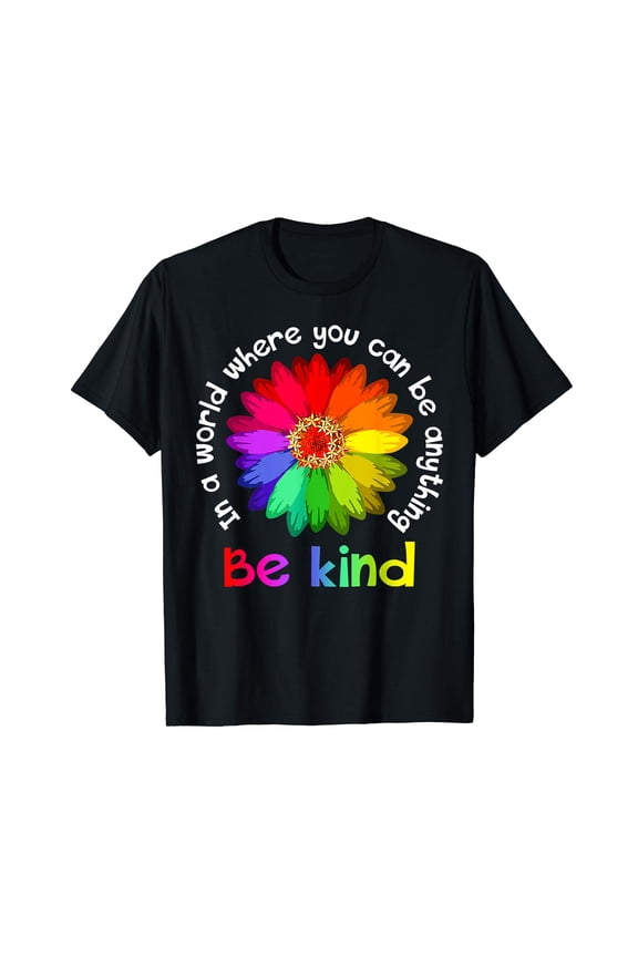 Unity Day - In A World Where You Can Be Anything Be Kind T-Shirt Black Tee