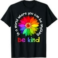 thumbnail image 1 of Unity Day - In A World Where You Can Be Anything Be Kind T-Shirt, 1 of 3