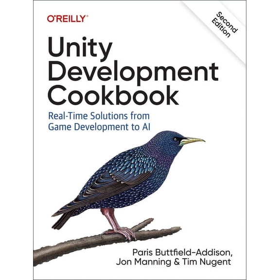Unity Development Cookbook: Real-Time Solutions from Game Development to AI, (Paperback)