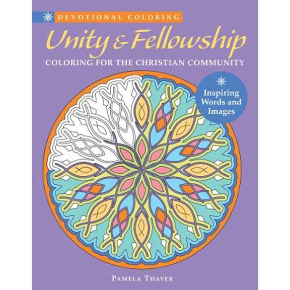 Pre-Owned Unity & Fellowship: Coloring for the Christian Community (Paperback 9781942021803) by Pamela Thayer