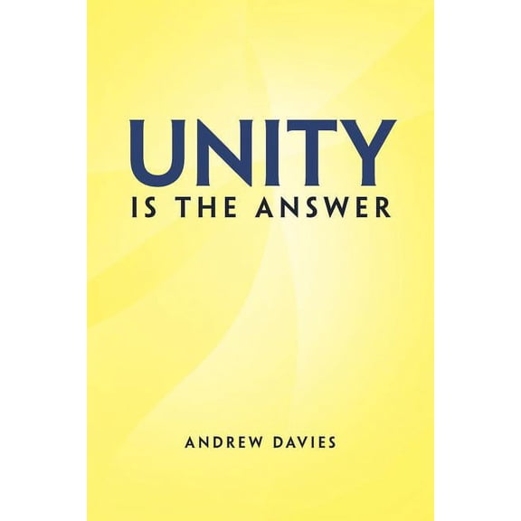Unity Is the Answer, (Paperback)