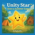 thumbnail image 1 of Unity Star Unity Star Goes To Summer Camp, (Paperback), 1 of 1