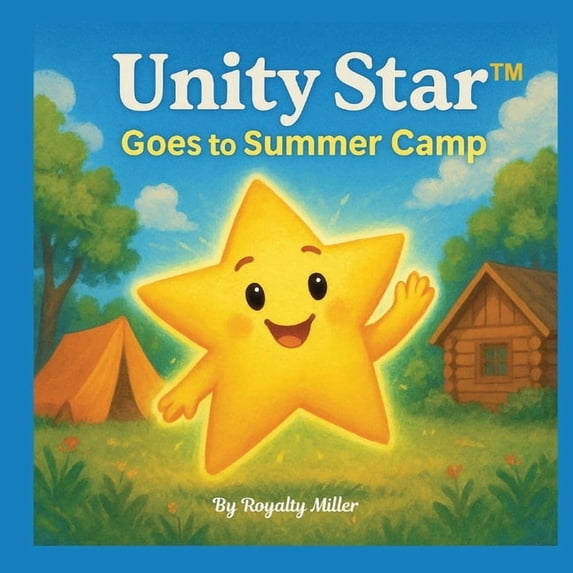Unity Star Unity Star Goes To Summer Camp, (Paperback)