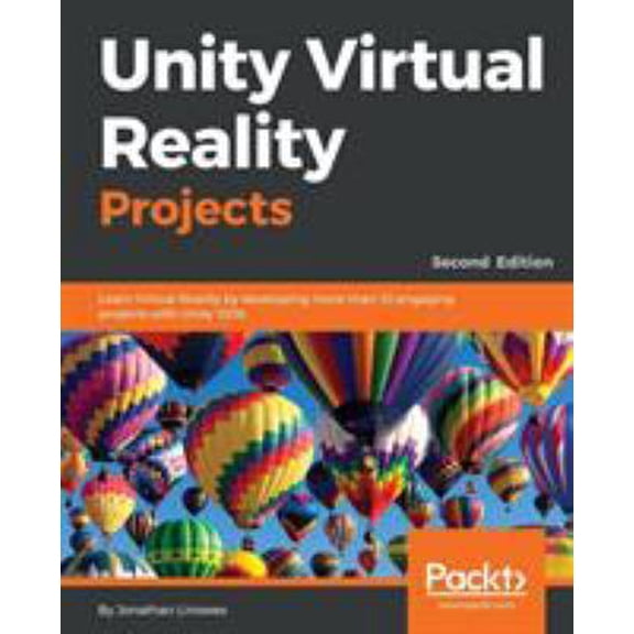 Pre-Owned Unity Virtual Reality Projects - Second Edition: Learn Virtual Reality by developing more than 10 engaging projects with Unity 2018 (Paperback) 1788478800 9781788478809