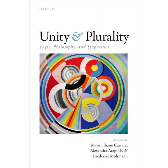 Unity and Plurality: Logic, Philosophy, and Linguistics, (Hardcover)