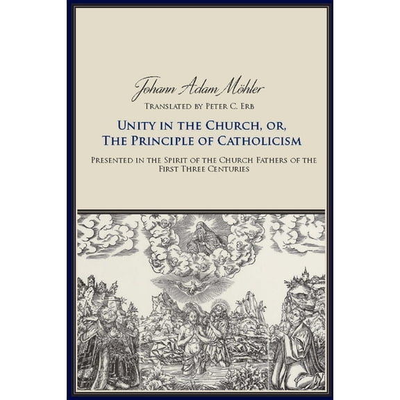 Unity in the Church or the Principle of Catholicism, (Paperback)