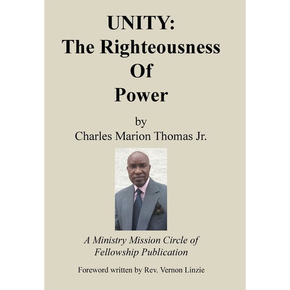 Unity : The Righteousness Of Power (Hardcover)