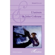 Univers Musical Lunivers de John Coltrane, Paperback