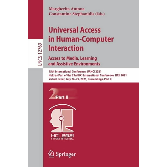 Universal Access in Human-Computer Interaction. Access to Media, Learning and Assistive Environments: 15th International, (Paperback)