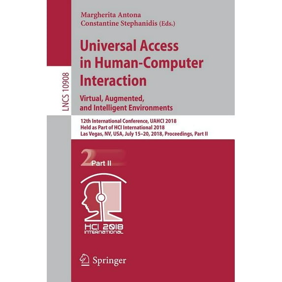 Universal Access in Human-Computer Interaction. Virtual, Augmented, and Intelligent Environments: 12th International Con, (Paperback)