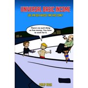 Universal Basic Income UBI An Idea Whose Time Has Come? Paperback by Philip Hugh