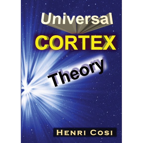 Universal Cortex Theory, (Paperback)