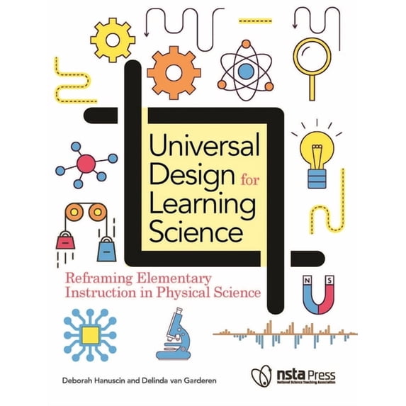 Universal Design for Learning Science: Reframing Elementary Instruction in Physical Science, (Paperback)