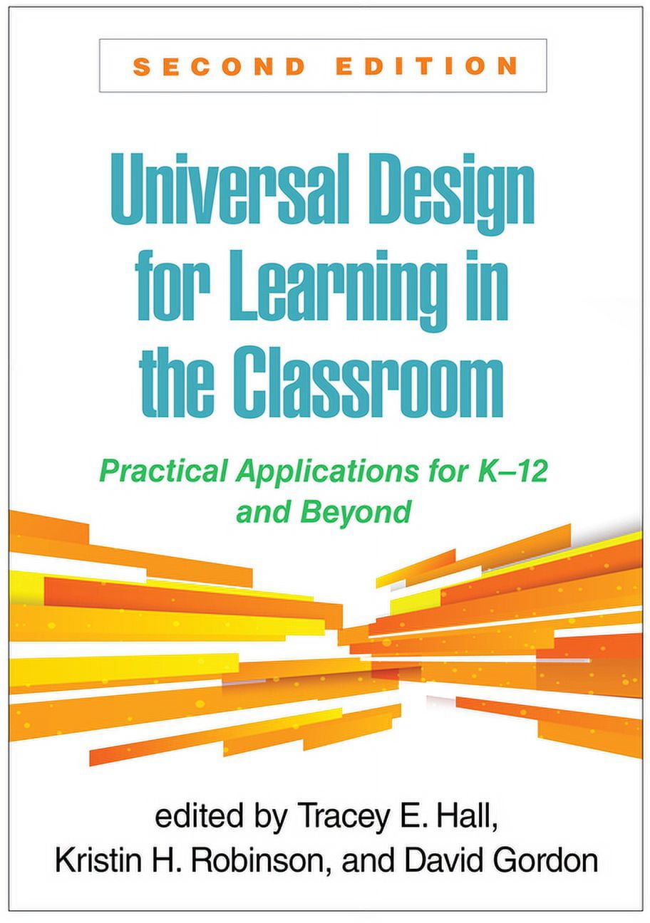 Universal Design for Learning in the Classroom: Practical Applications for K-12 and Beyond, (Paperback)