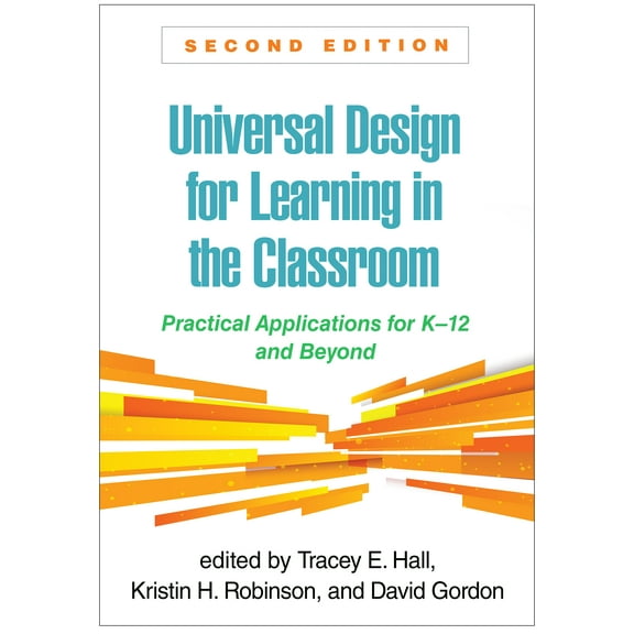 Universal Design for Learning in the Classroom : Practical Applications for K-12 and Beyond (Edition 2) (Paperback)