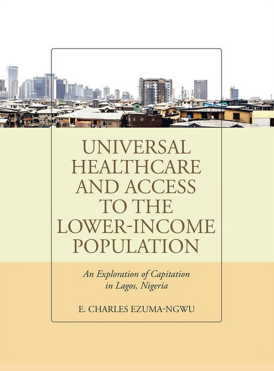 Caputation Universal Healthcare and Access to the Lower-income Population : An ...