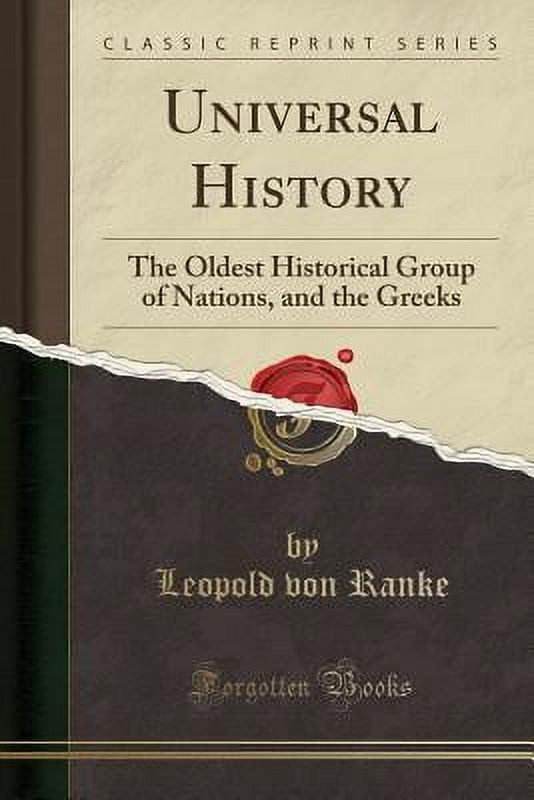Universal History The Oldest Historical Group of Nations, and the